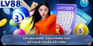 Soi Cầu XSMB - Cách Phân Tích Kết Quả Chuẩn Xác Hơn 